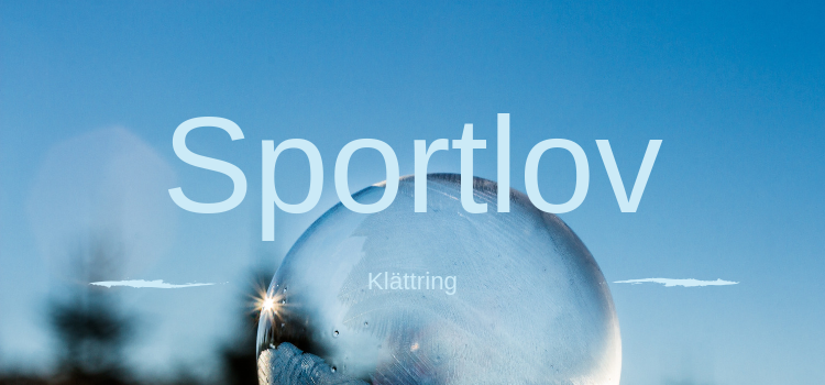 Sportlovsläger på Klättercentret i Malmö!